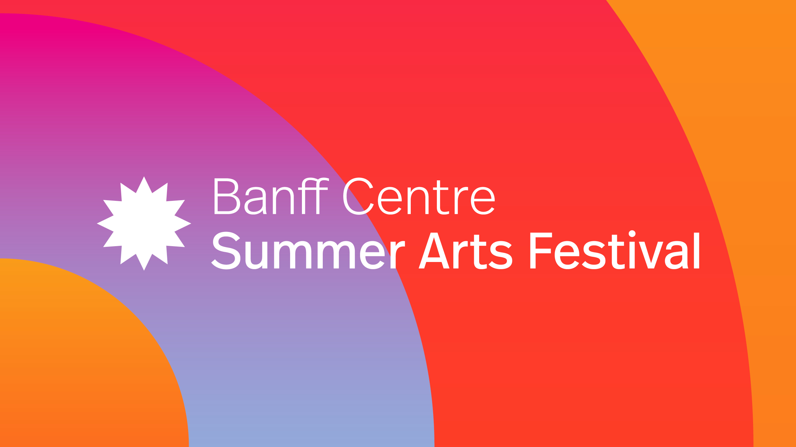 Banff Centre Summer Arts Festival Hero Image